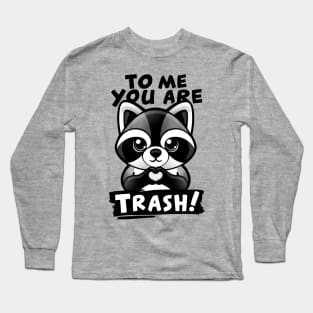 Raccoon trash lover Long Sleeve T-Shirt